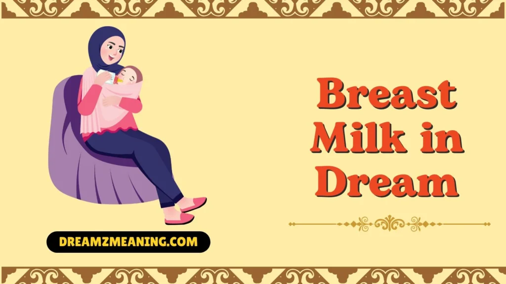 Breast Milk in Dream