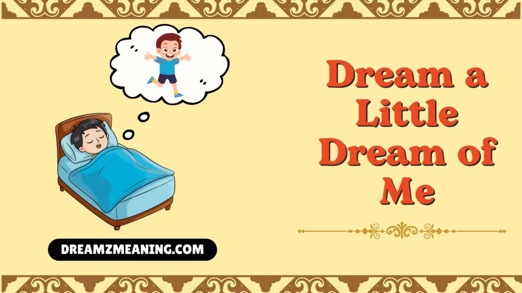 Dream a Little Dream of Me