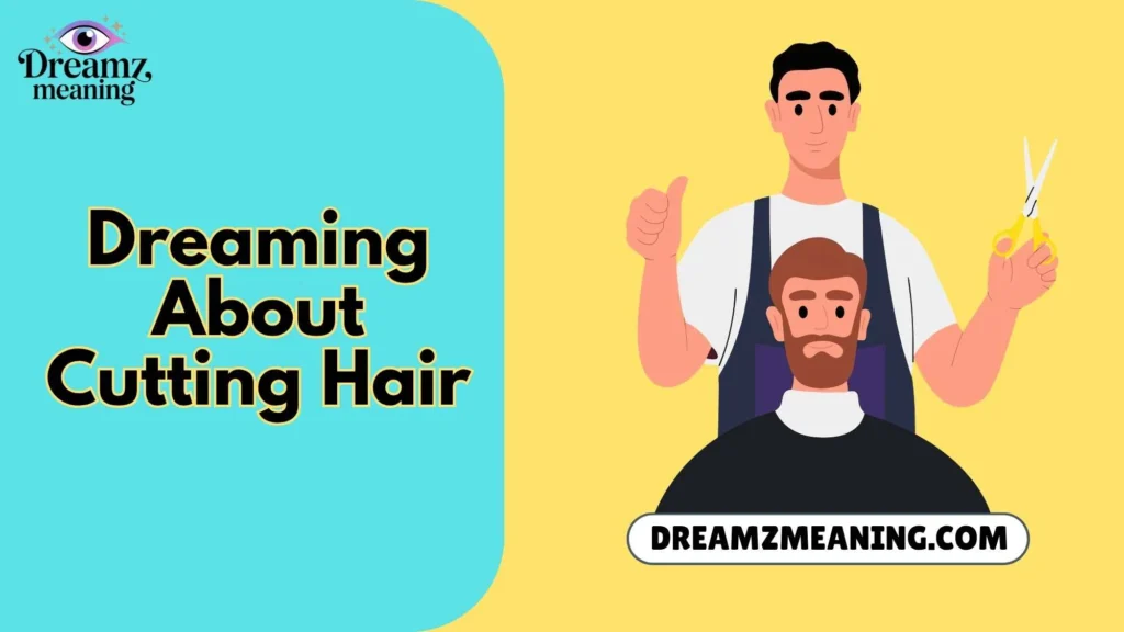 Dreaming About Cutting Hair