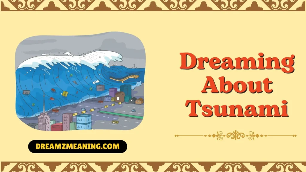 Dreaming About Tsunami