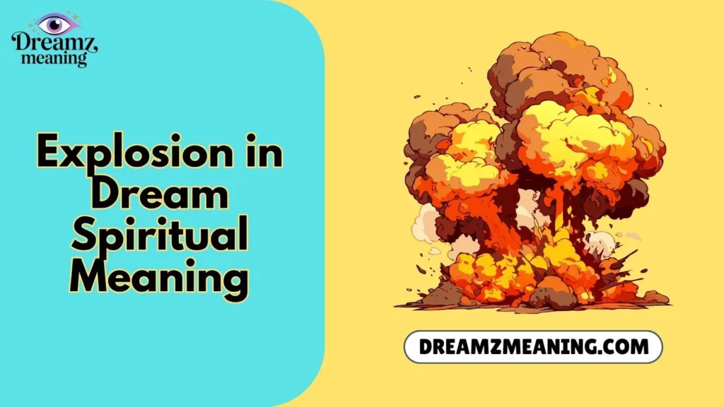Explosion in Dream Spiritual Meaning