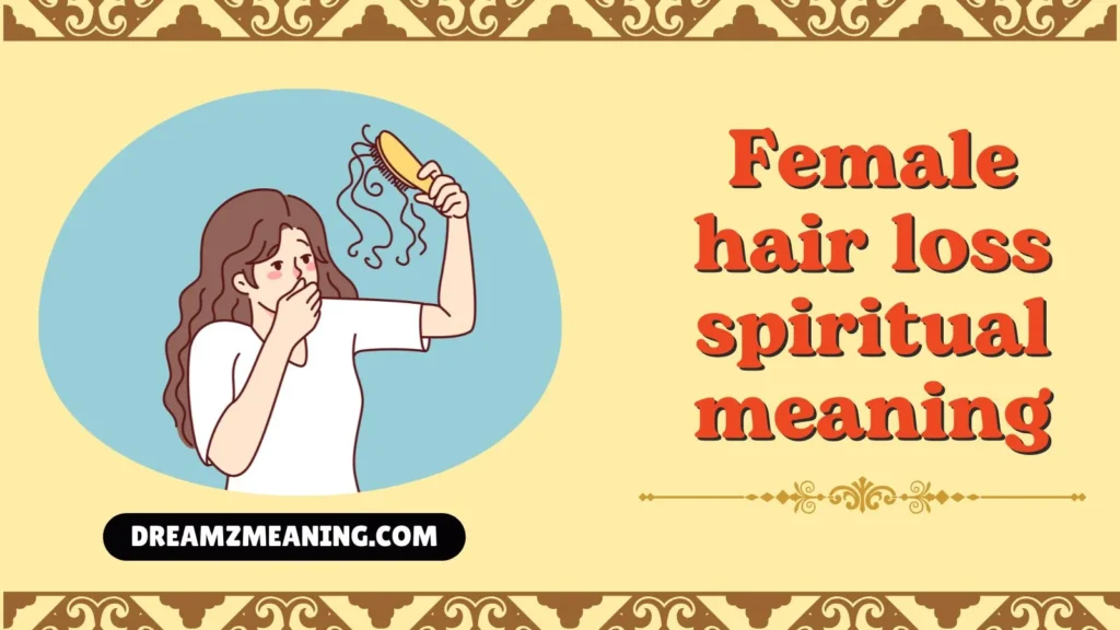 female hair loss spiritual meaning
