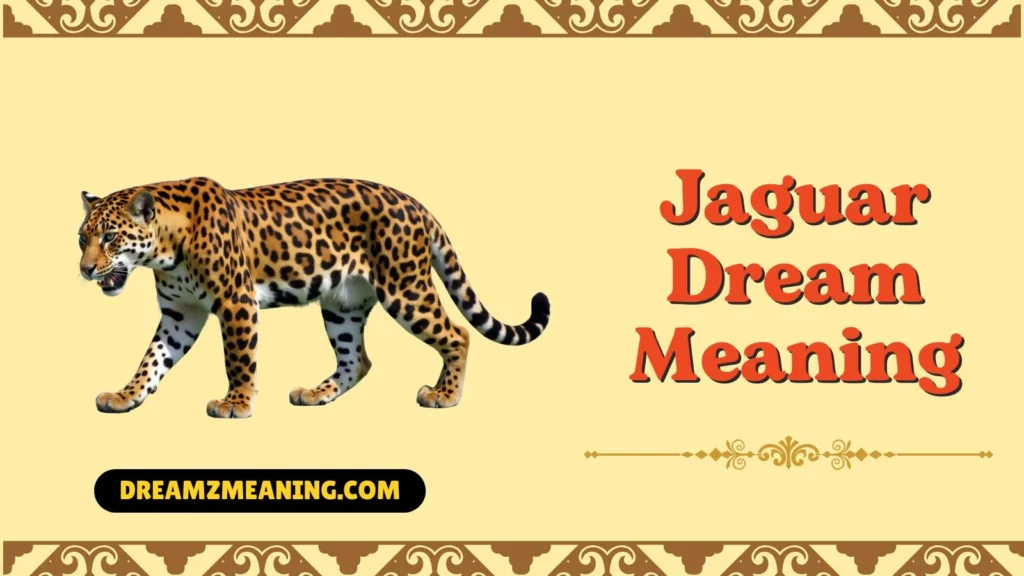 Jaguar Dream Meaning