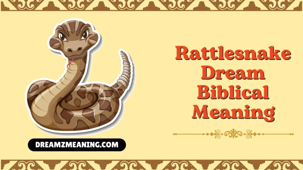 Rattlesnake Dream Biblical Meaning