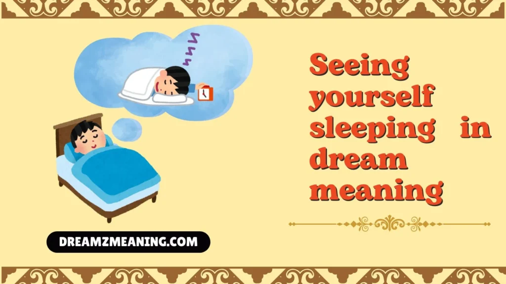 seeing yourself sleeping in dream meaning