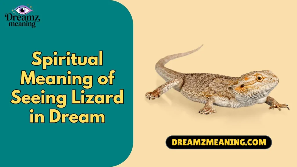 Spiritual Meaning of Seeing Lizard in Dream