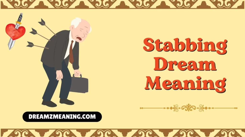 Stabbing Dream Meaning