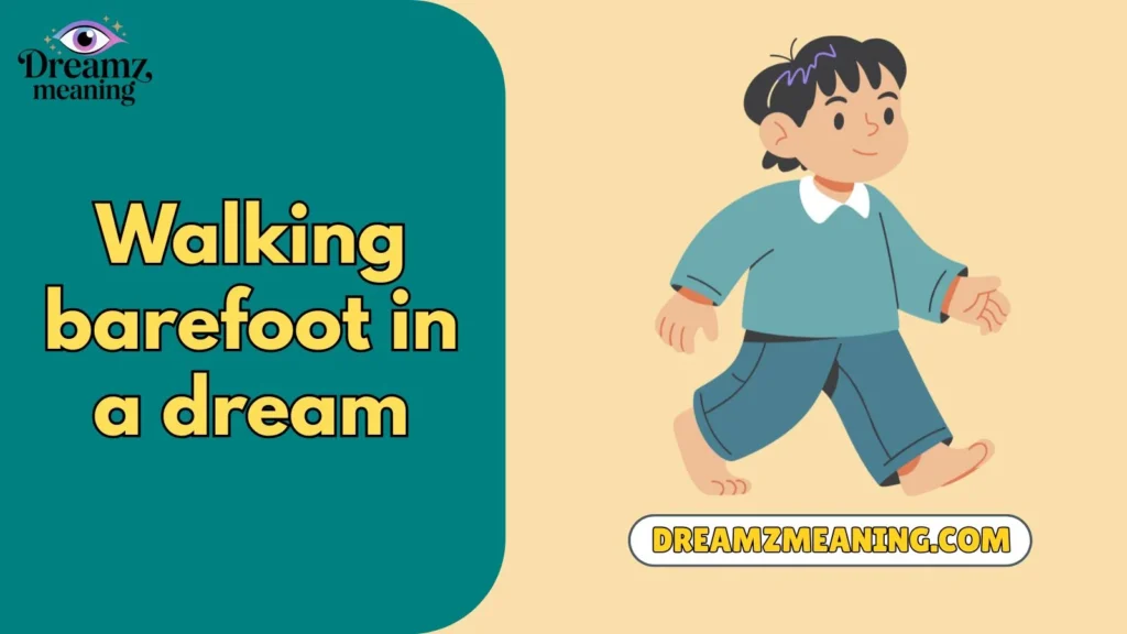 walking barefoot in a dream