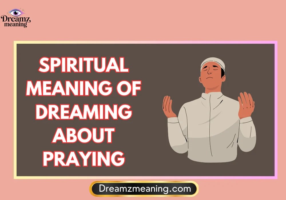 Dreaming of Being Prayed for by a Prophet