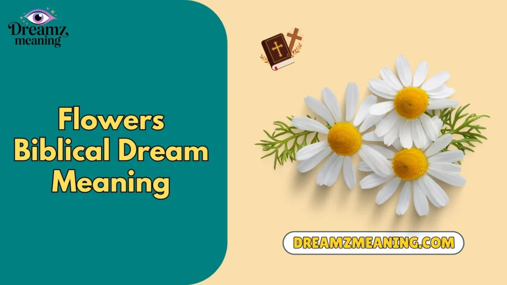 Flowers Biblical Dream Meaning