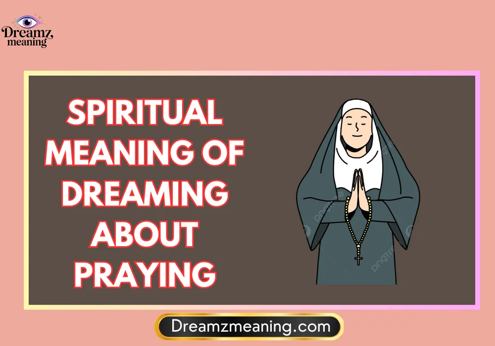 Seeing Yourself Praying in a Dream Islam