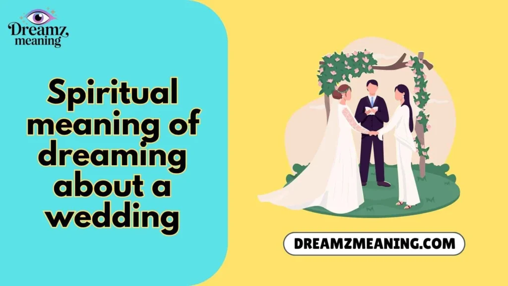 spiritual meaning of dreaming about a wedding