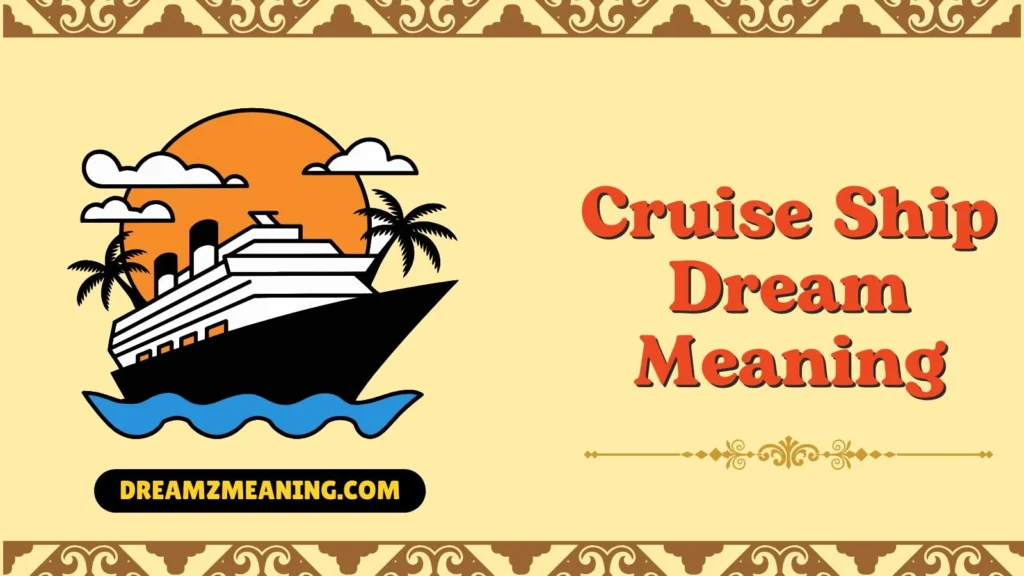 Cruise Ship Dream Meaning