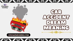Car Accident Dream Meaning