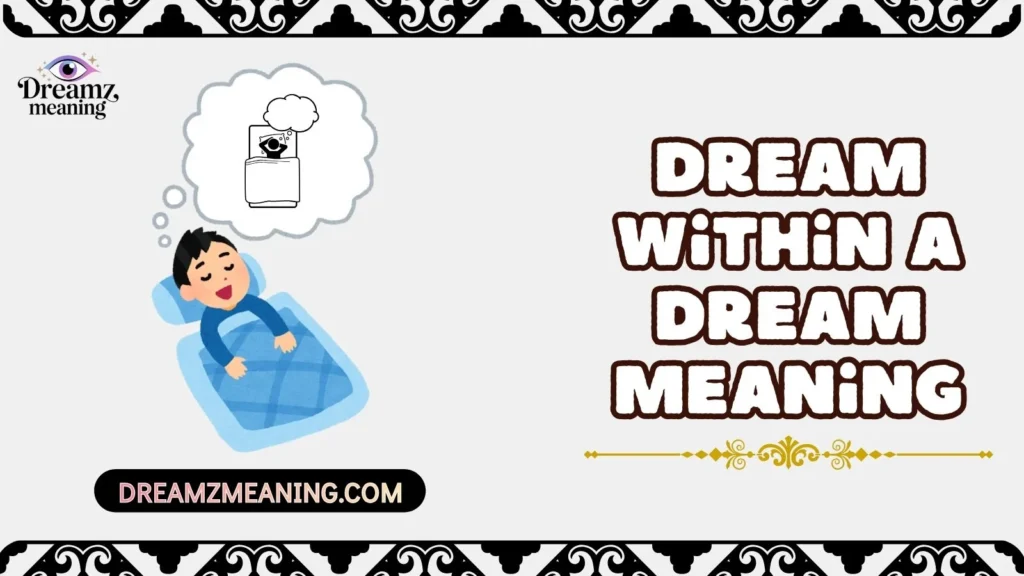 Dream Within A Dream Meaning
