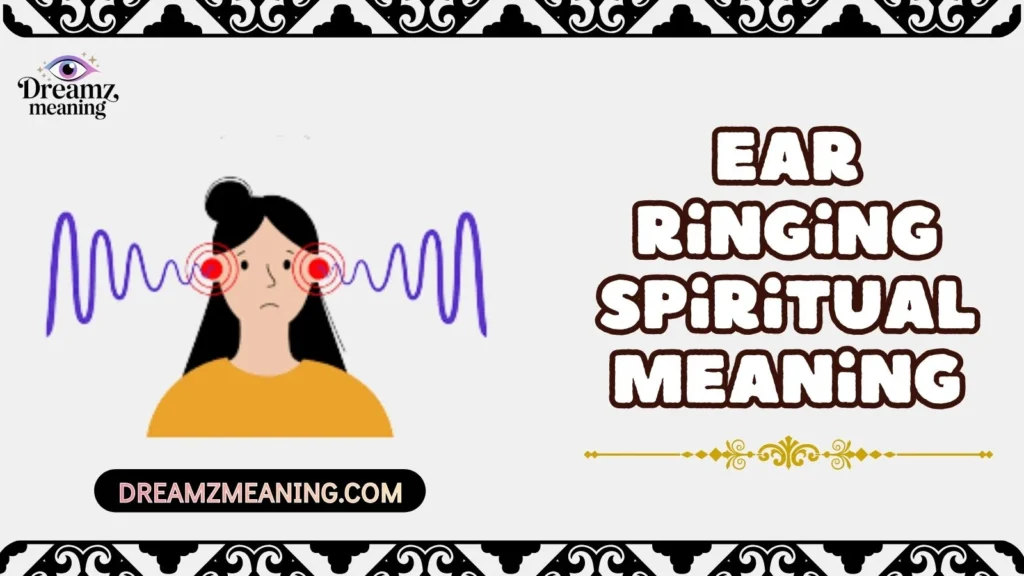 Ear Ringing Spiritual Meaning
