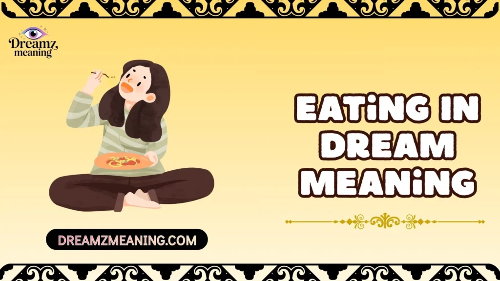 Eating In Dream Meaning