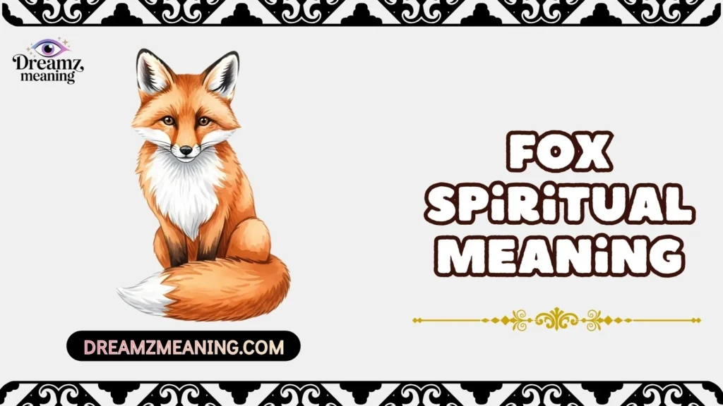Fox Spiritual Meaning