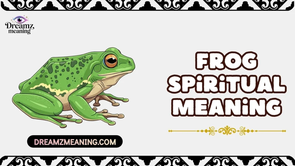 Frog Spiritual Meaning