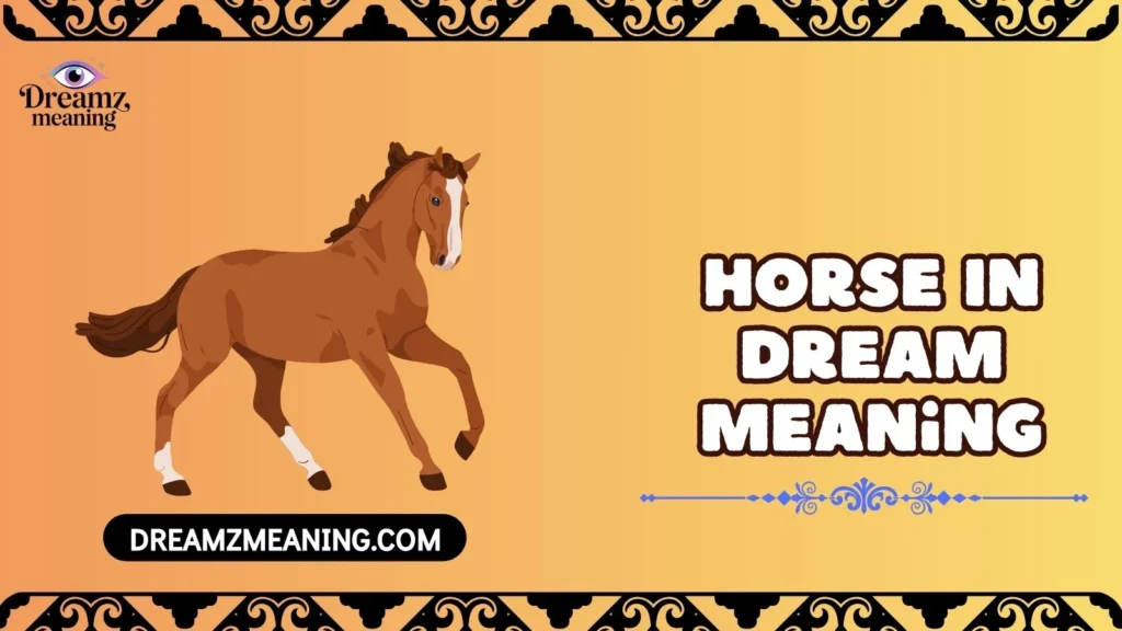 Horse In Dream Meaning