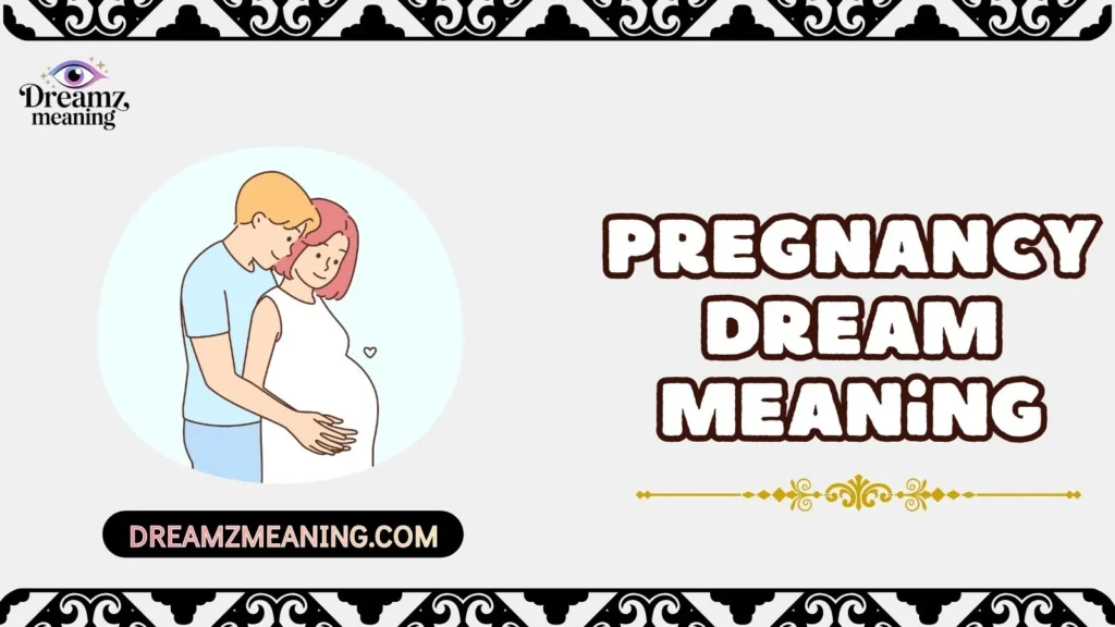 Pregnancy Dream Meaning