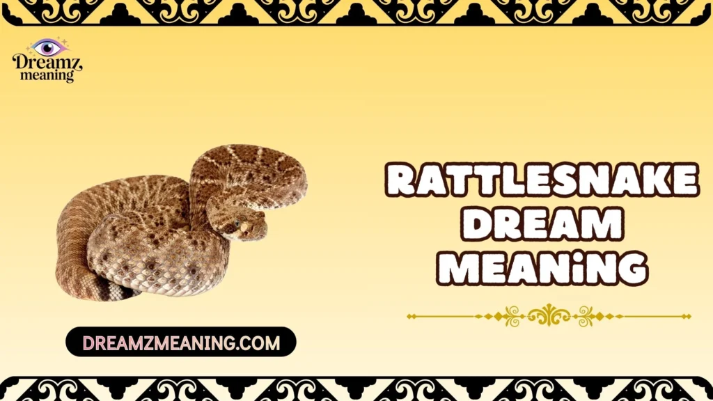 Rattlesnake Dream Meaning