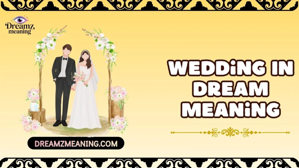 Wedding In Dream Meaning