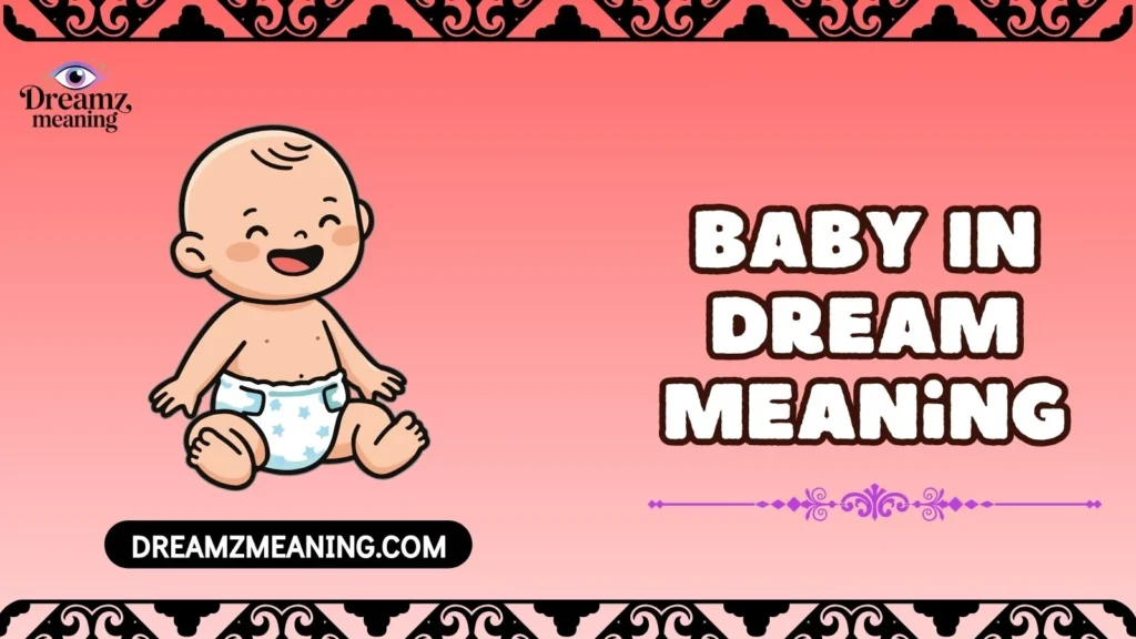 Baby In Dream Meaning