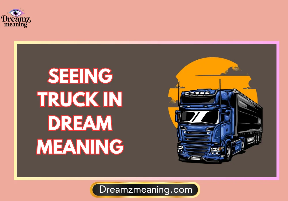 Driving a Big Truck Dream Meaning