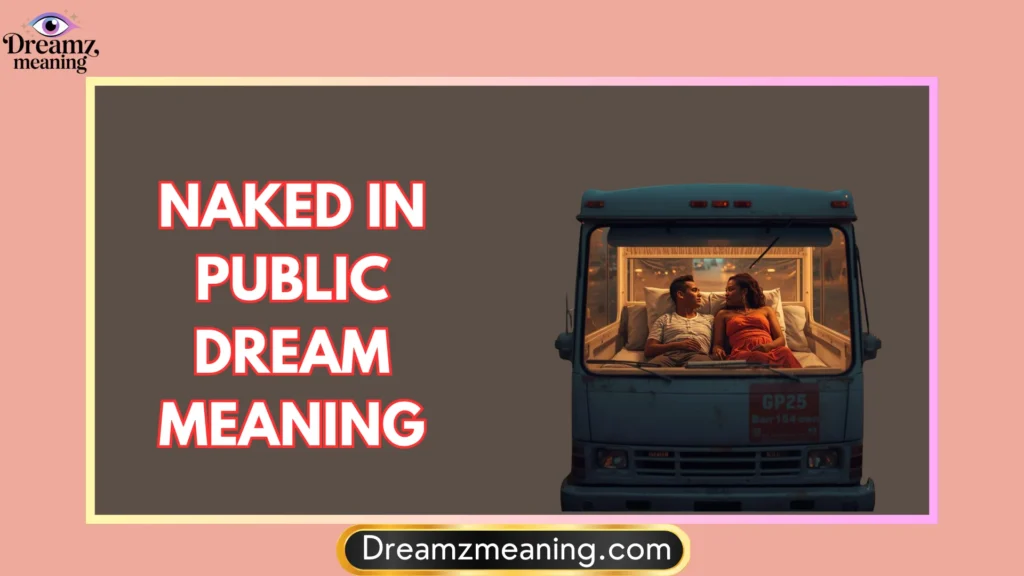 Naked In Public Dream Meaning