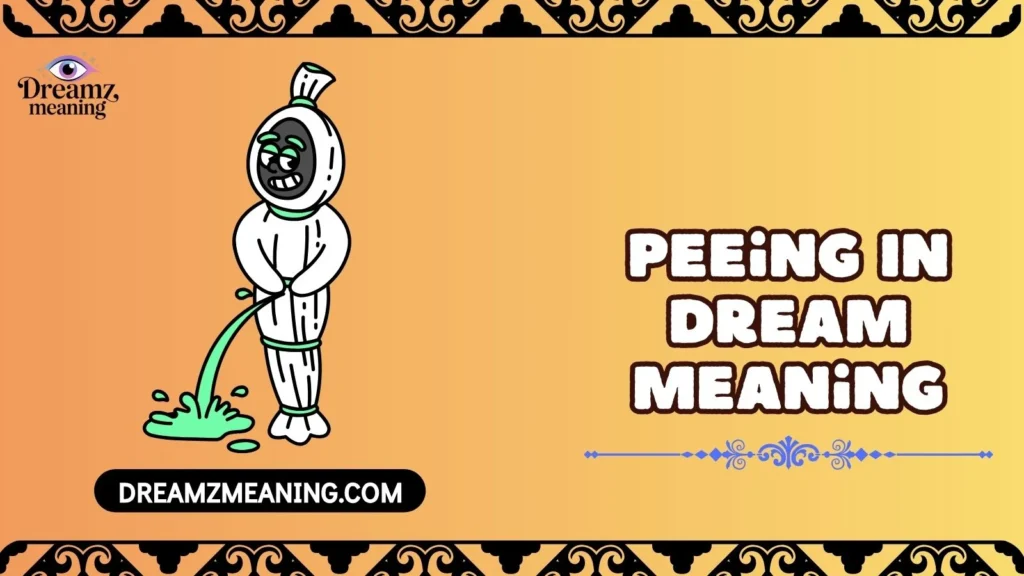 Peeing In Dream Meaning