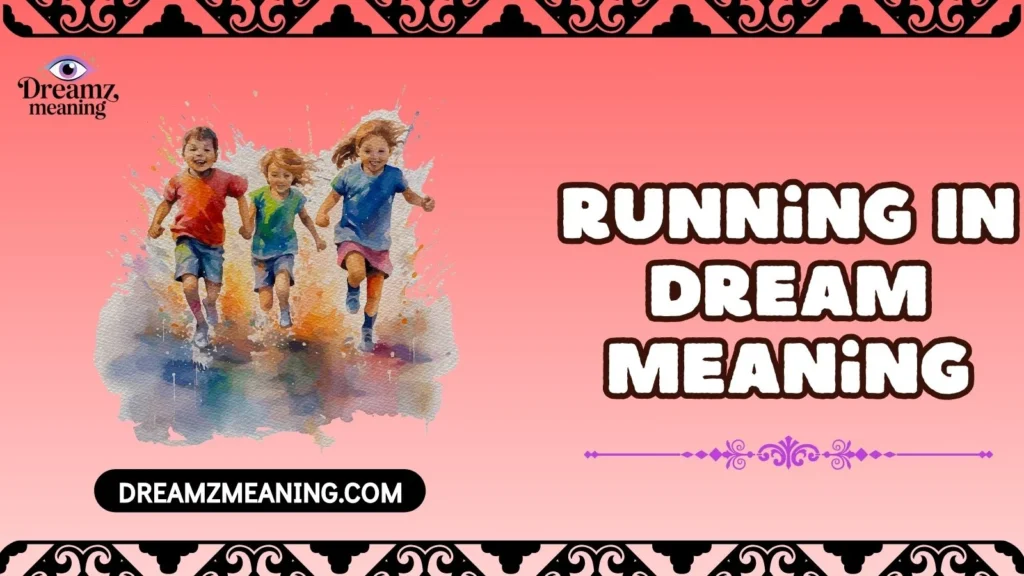 Running In Dream Meaning