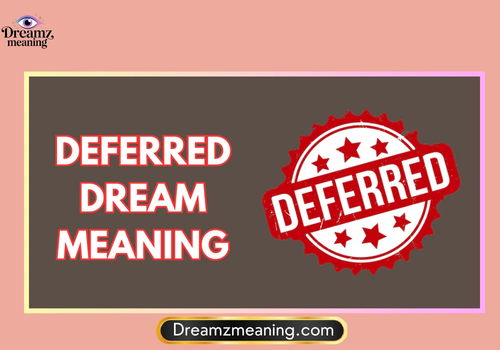 Deferred Dream Meaning