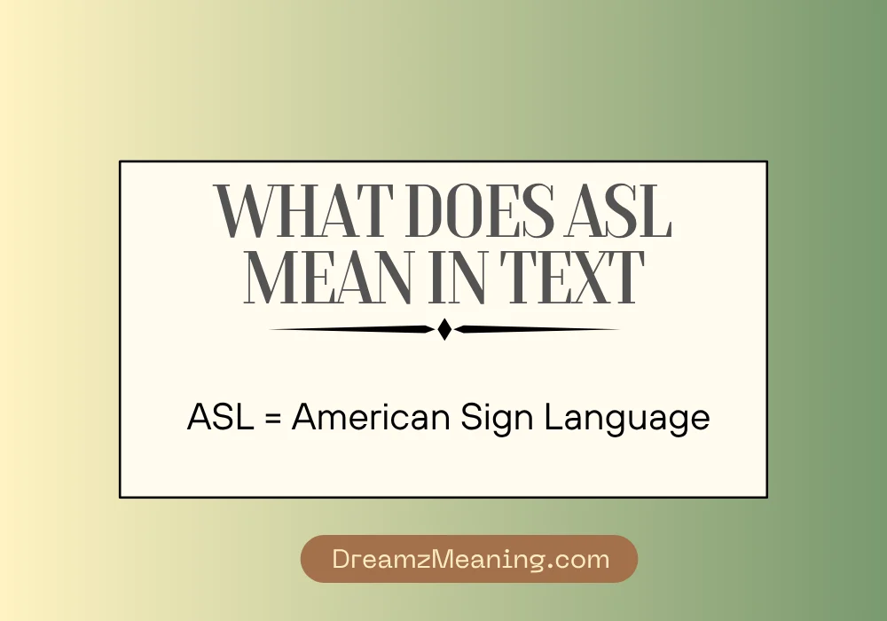 ASL Meaning in Text (Quick Answer
