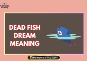 Dead Fish Dream Meaning