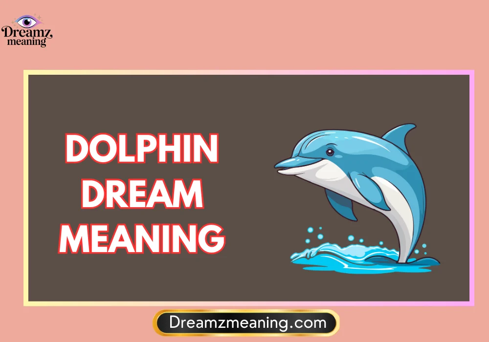 Dolphin Dream Meaning