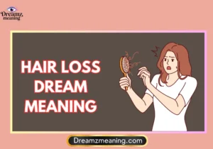 Hair Loss Dream Meaning