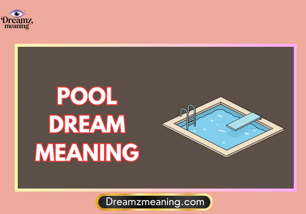 Pool Dream Meaning