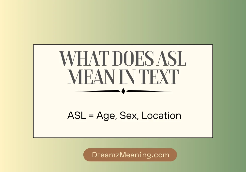 What Does ASL Mean in Text