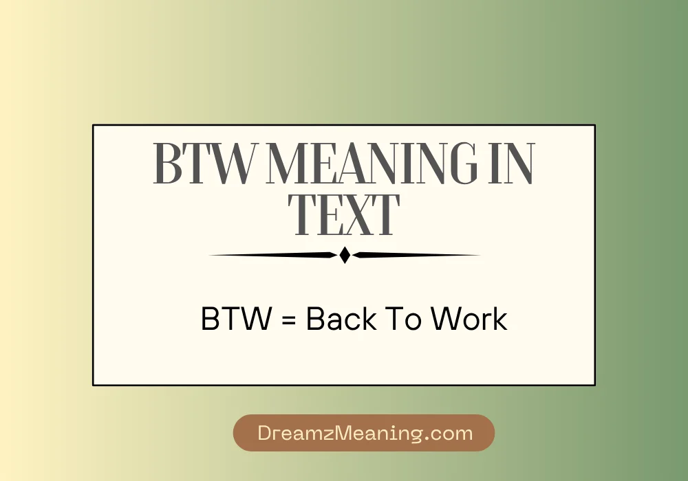 BTW Meaning in Text (Quick Answer