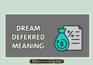 Dream Deferred Meaning
