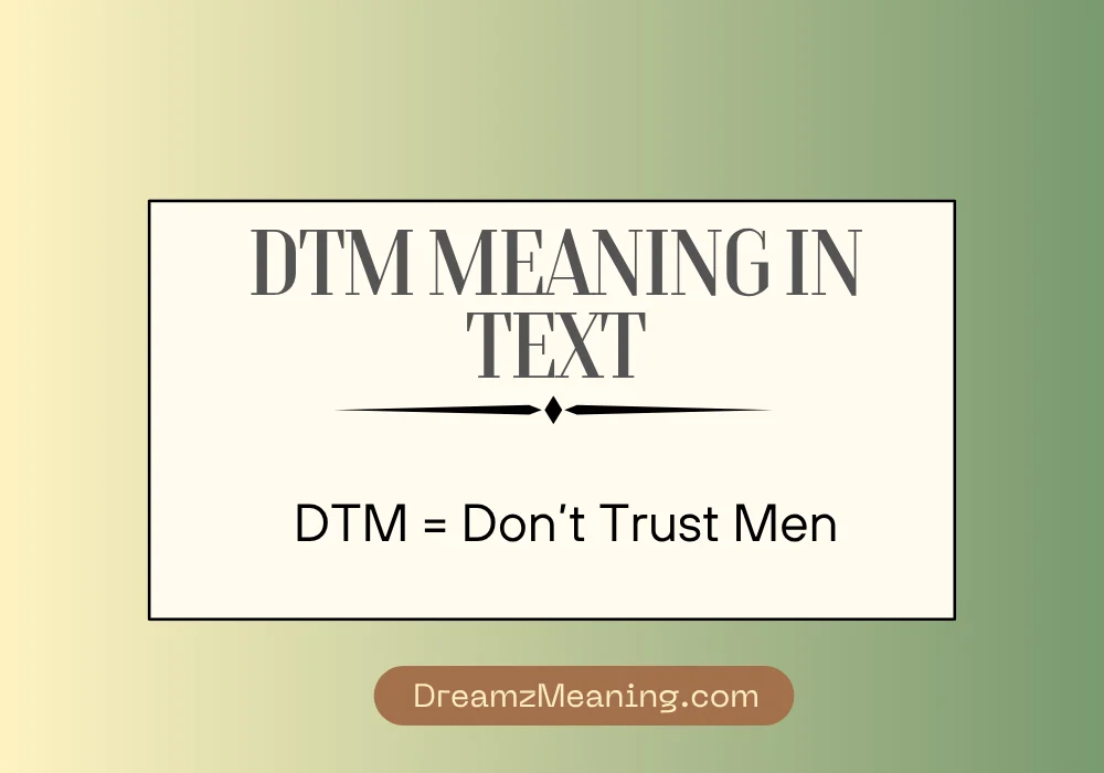 DTM Meaning in Text (Quick Answer