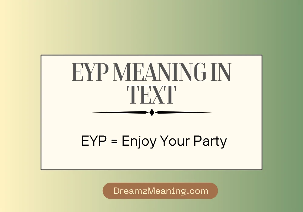 EYP Meaning in Text