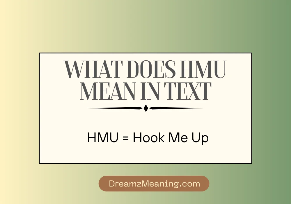 HMU Meaning in Text (Quick Answer