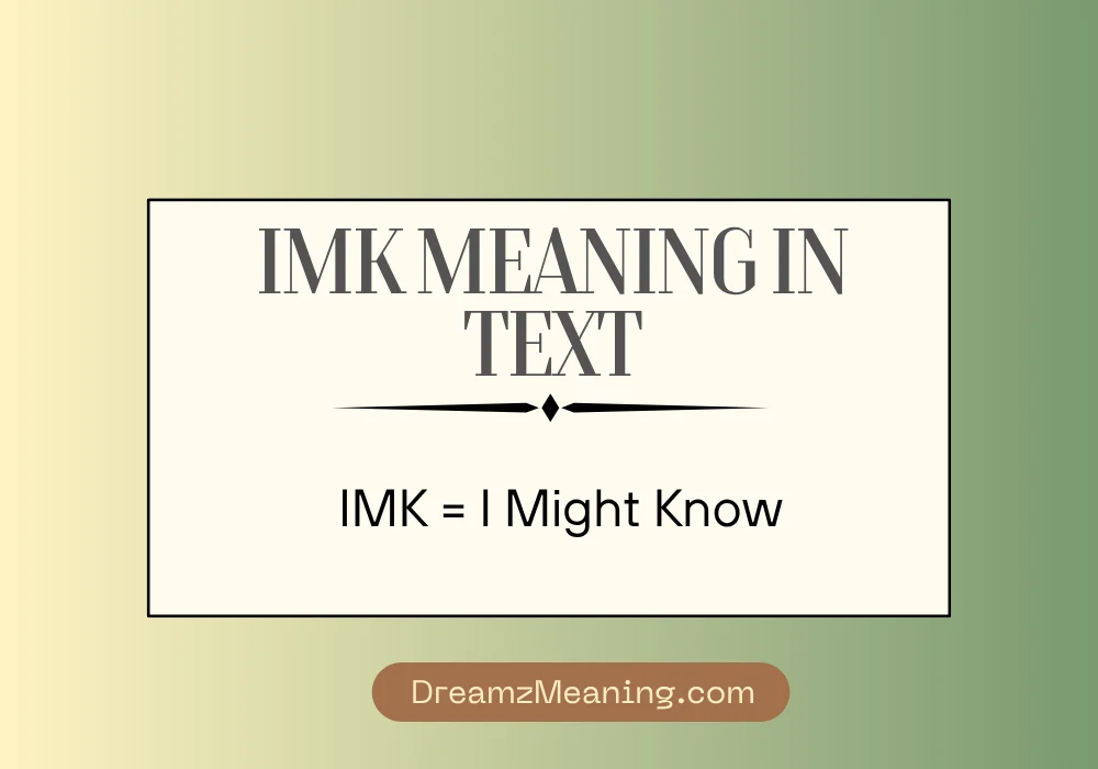 IMK Meaning in Text