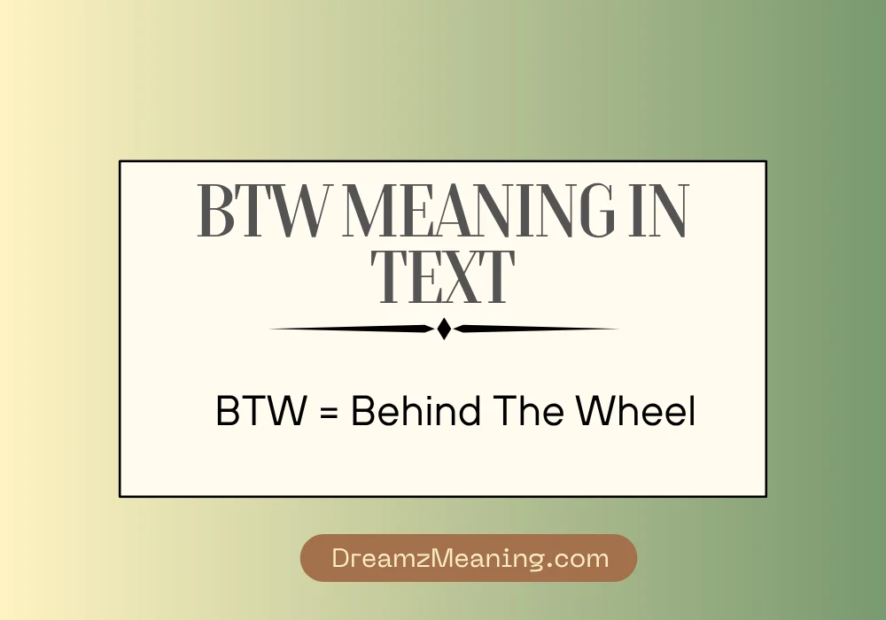 Is BTW Formal or Informal