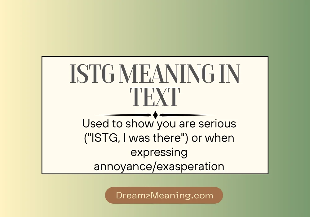 ISTG Meaning in Text Quick Answer