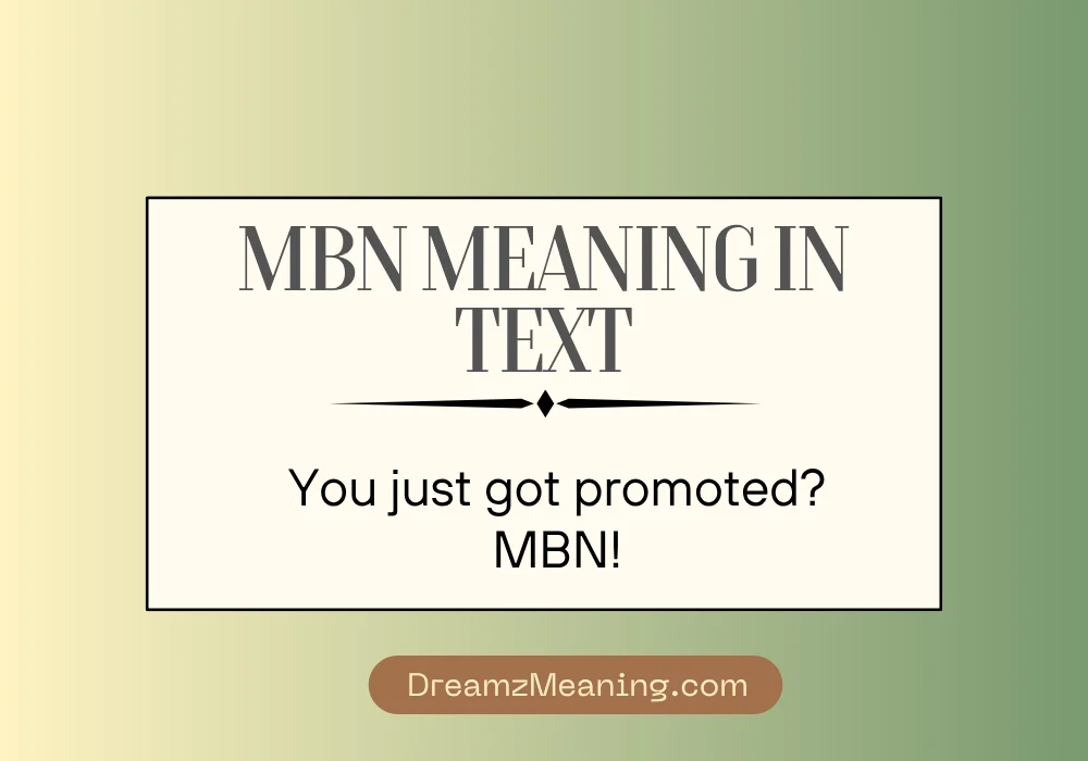 MBN Meaning in Text (Quick Answer