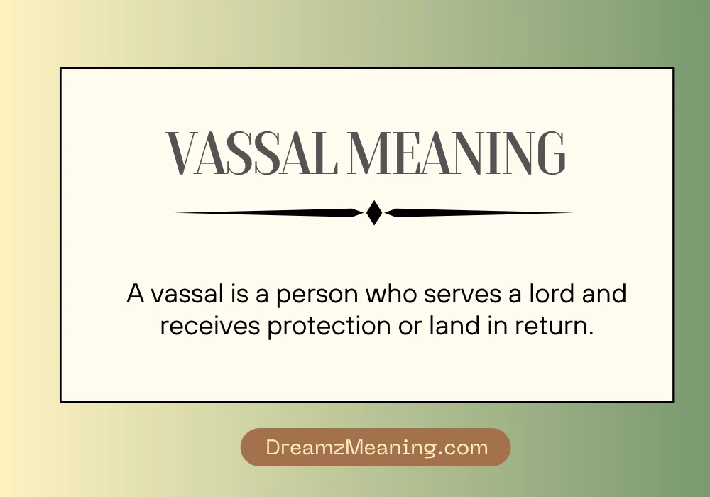 Vassal Meaning