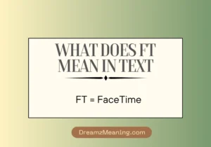 What Does FT Mean in Text